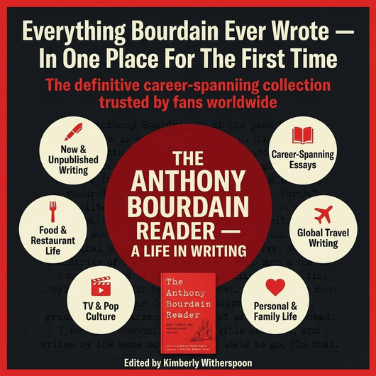The Anthony Bourdain Reader — A Life in Writing